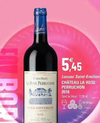 Lussac saint-émilion château la rose perruchon 2018