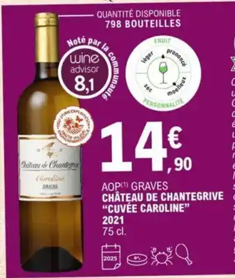 E.Leclerc Chateau De Chantegrive "Cuvée Caroline" 2021 offre
