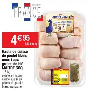 Cora x Carrefour Haurts de cuisse de poulet blanc nourri aux grains de blé offre