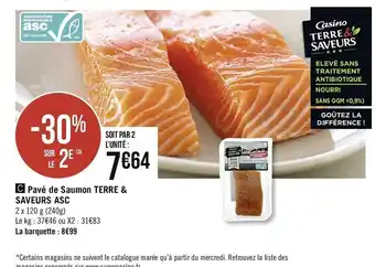 Casino Supermarchés Pavé de Saumon Terre & Saveur Asc offre