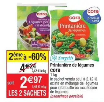 Cora x Carrefour Printanière de légumes offre