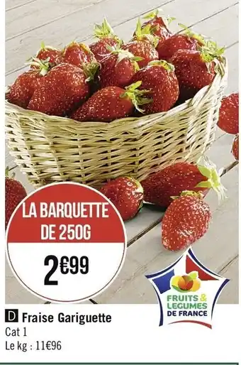 Casino Supermarchés Fraise Gariguette offre