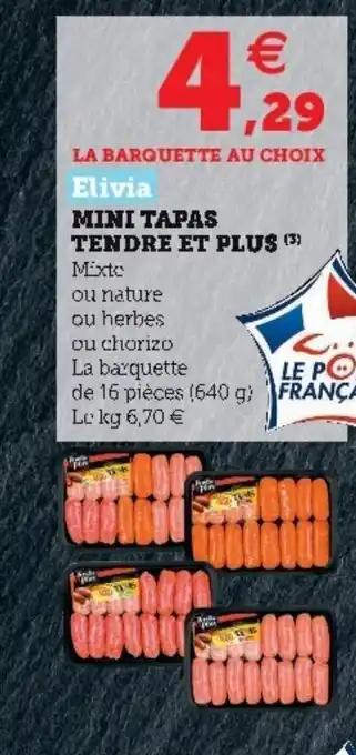 Hyper U Mini tapas tendre et plus offre
