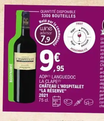 E.Leclerc Chateau L'Hospitalet "La Réserve" 2021 offre