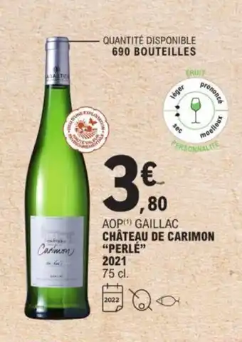 E.Leclerc Chateau De Carimon "Perlé" 2021 offre