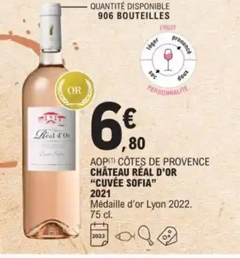 E.Leclerc Chateau Réal D'OR "Cuvée Sofia" 2021 offre