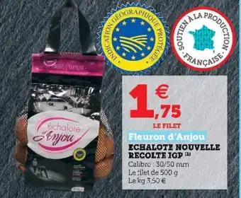 Hyper U Echalote nouvelle recolte IGP offre
