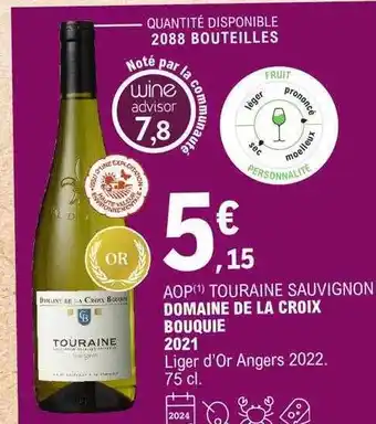 E.Leclerc Aop touraine sauvignon domaine de la croix bouquie 2021 offre
