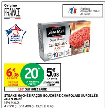 Intermarché Steaks Hachés Façon bouchère Charolais Surgelés Jean Rozé offre