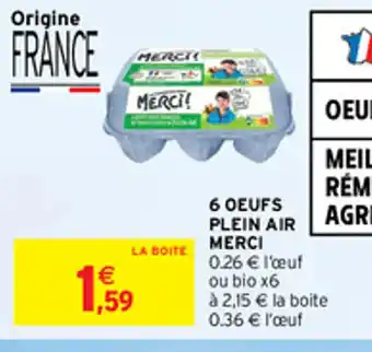 Intermarché 6 Oeufs Plein Air Merci offre