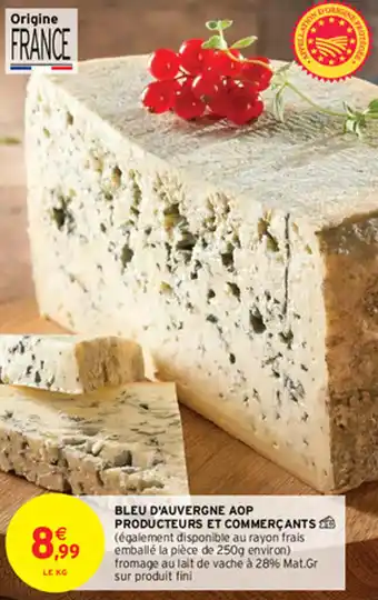 Intermarché Bleu d'Auvergne AOP Producteurs Et Commercants offre