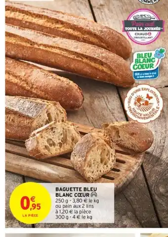 Intermarché Hyper Baguette Bleu Blanc Cœur offre