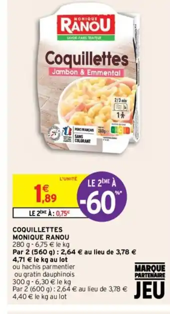 Intermarché Hyper Coquillettes Monique Ranou offre