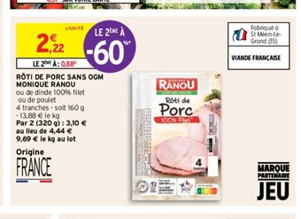 Intermarché Hyper Rôti de Porc Sans Ogm MOnique Ranou offre