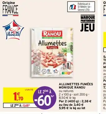 Intermarché Hyper Allumettes Fumées Monique Ranou offre