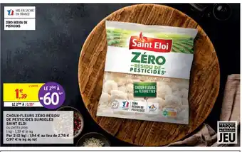 Intermarché Hyper Choux-Fleurs Zéro Résidu de Pesticides Surgelés Saint Eloi offre