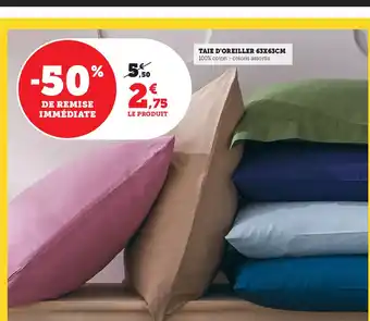 Super U Taie d'Oreiller 63x63cm offre