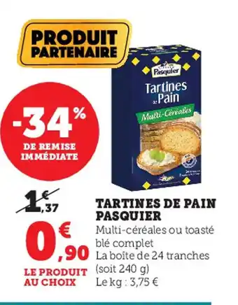 Super U Tartines de Pain Pasquier offre
