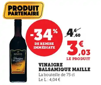 Super U Vinaigre balsamique MAILLE offre