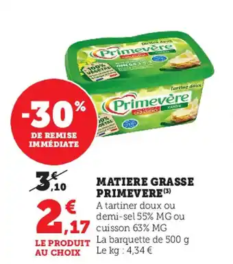 Super U Matiere grasse PRIMEVERE offre