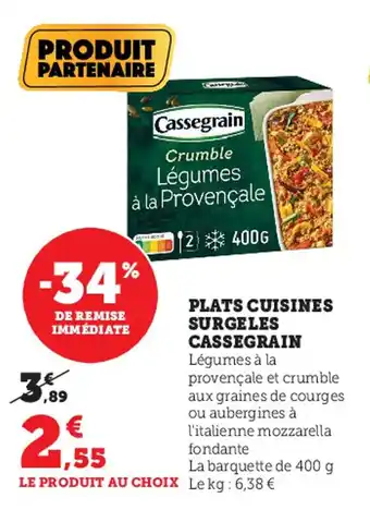 Super U Plats cuisines surgeles CASSEGRAIN offre
