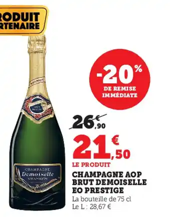 Super U Champagne aop brut demoiselle eo prestige offre