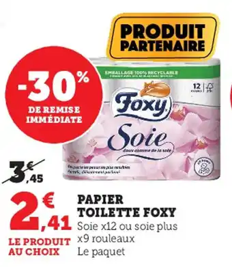 Super U Papier toilette FOXY offre