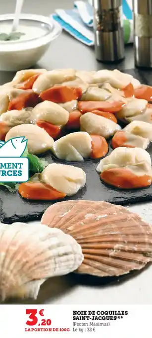 Super U Noix de coquilles saint-jacques offre