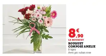 Super U Bouque compose amelie offre
