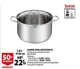 Auchan Gamme Tefal Intuition Xl offre