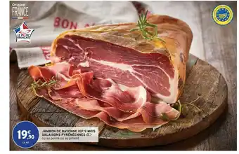 Intermarché Contact Jambon De Bayonne Igp 9 Mois Salaisons Pyrénéennes offre