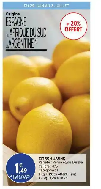 Intermarché Contact Citron Jaune offre