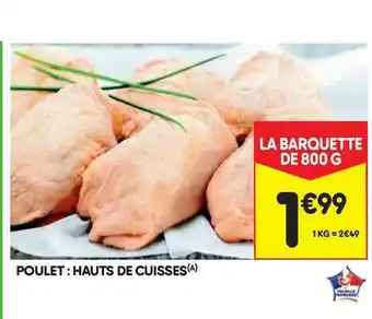 Leader Price Poulet : Hauts De Cuisses offre
