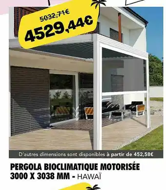 Mister Menuiserie Pergola Bioclimatique Motorisée 3000 X 3038 Mm - Hawaï offre