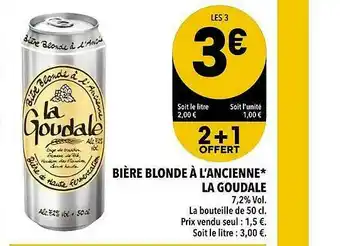 Supeco Bière Blonde à L'ancienne La Goudale offre