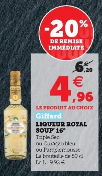 Hyper U Liqueur royal soup 16 offre