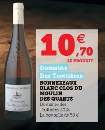 Hyper U Bonnezeaux blanc clos du moulin des quarts offre