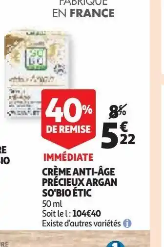 Auchan Supermarché Crème anti-âge précieux argan so'bio étic offre