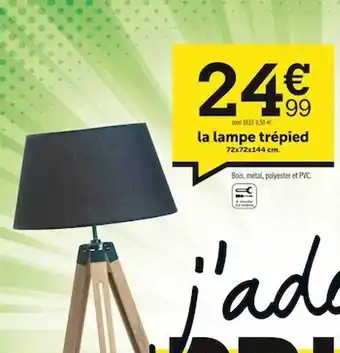 Centrakor La lampe trépied offre