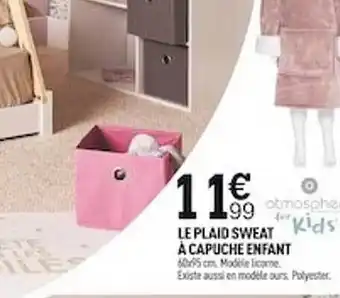 Centrakor Le plaid sweat à capuche enfant offre