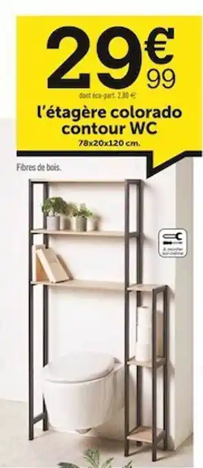 Centrakor L'étagère colorado contour wc offre