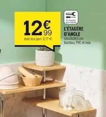 Centrakor L'étagère d'angle offre