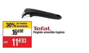 Cora x Carrefour Poignée Amovible Ingénio Tefal offre