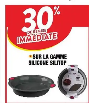 Cora x Carrefour La Gamme Silicone Silitop offre