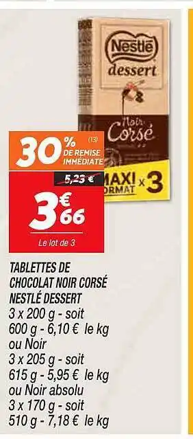 Netto Tablettes de chocolat noir corsé nestlé dessert offre