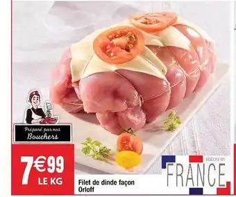 Cora x Carrefour Filet De Dinde Façon Orloff offre