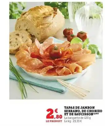 Super U Tapas de jambon serrano, de chorizo et de saucisson offre