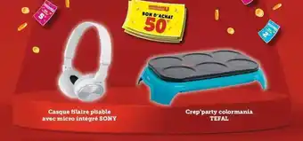 Super U Casque filaire pliable avec micro intégré sony, crep'party colormania tefal offre