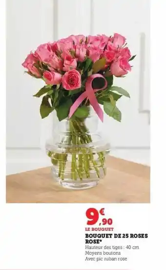 Super U Bouquet de 25 roses rose offre