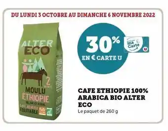 Hyper U Café éthiopie 100% arabica bio alter eco offre